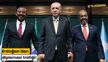 Erdoğan'dan diplomasi trafiği!