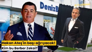 Hakan Ateş'in başı ağrıyacak! Kim bu Berber Zekai?