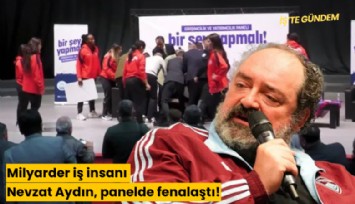 Milyarder iş insanı Nevzat Aydın, panelde fenalaştı!