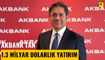 Akbank'tan 1.3 milyar dolarlık yatırım; Büyük bir unicorn'un piyasa değerine eşit