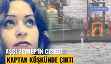 Aşçı Zeynep'in cesedi batan geminin kaptan köşkünden çıktı