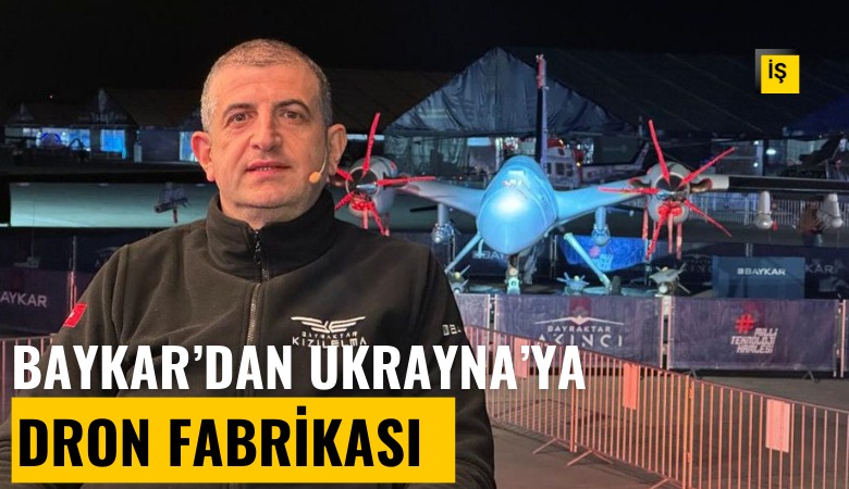 Baykar'dan Ukrayna'ya dron fabrikası: 500 kişi çalışacak