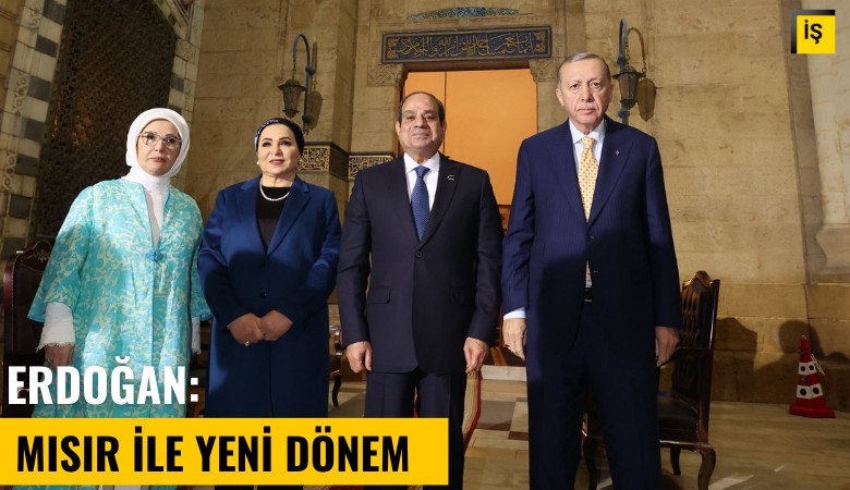 Cumhurbaşkanı Erdoğan: Mısır ile yeni dönem