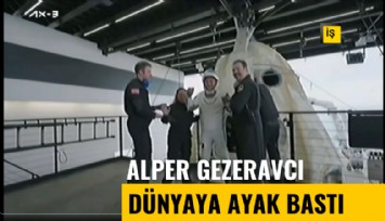 İlk Türk astronot Alper Gezeravcı dünyaya ayak bastı