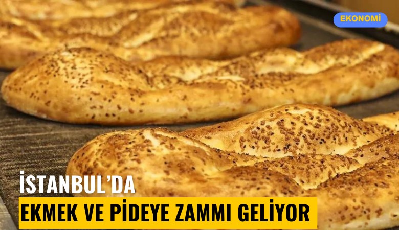 İstanbul'da ekmek ve pideye zammı geliyor?