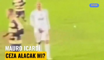 Mauro Icardi ceza alacak mı?