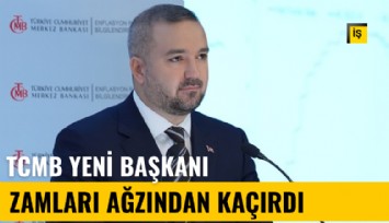 TCMB yeni Başkanı Fatih Karahan zamları ağzından kaçırdı