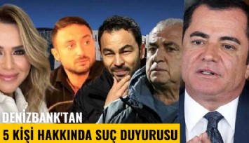Denizbank'tan 5 kişi hakkında suç duyurusu