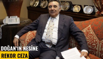 Doğan'ın Nesine rekor ceza!