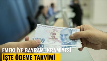 Emekliye bayram ikramiyesi kabul edildi: İşte ödeme takvimi