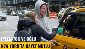 Eylem Tok ve oğlu New York'ta gayet mutlu