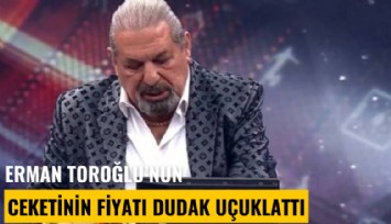 Hoca bu ne! Erman Toroğlu'nun ceketinin fiyatı dudak uçuklattı