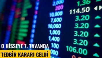 O hisseye 7. tavanda tedbir kararı geldi