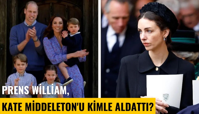 Prens William, Kate Middeleton'u kimle aldattı?