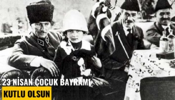 23 Nisan Çocuk Bayramı kutlu olsun