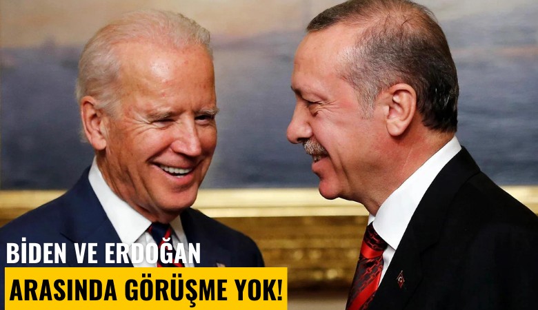Biden ve Erdoğan arasında görüşme yok!