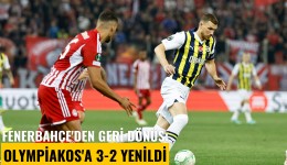 Fenerbahçe'den geri dönüş: Olympiakos'a 3-2 yenildi