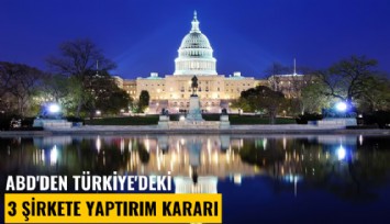 ABD'den Türkiye'deki 3 şirkete yaptırım kararı