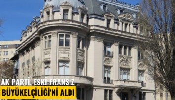 Ak Parti, eski Fransız Büyükelçiliği'ni aldı