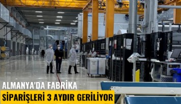 Almanya'da fabrika siparişleri 3 aydır geriliyor