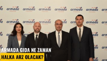 Armada Gıda ne zaman halka arz olacak?