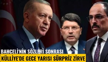 Bahçeli'nin sözleri sonrası Külliye'de gece yarısı sürpriz zirve