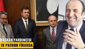 Başkan yardımcısı ve patron firarda
