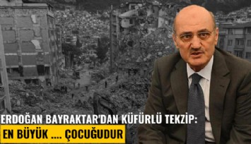 Erdoğan Bayraktar'dan küfürlü tekzip: En büyük .... çocuğudur