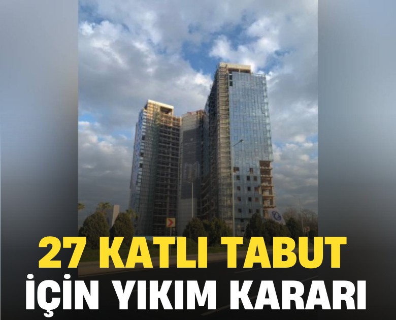 İstanbul'da 27 katlı tabut yıkılıyor