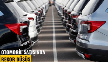 Otomobil satışında rekor düşüş