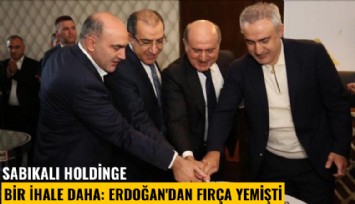 Sabıkalı holdinge bir ihale daha: Erdoğan'dan fırça yemişti