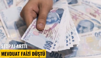 Stopaj arttı, mevduat faizi düştü