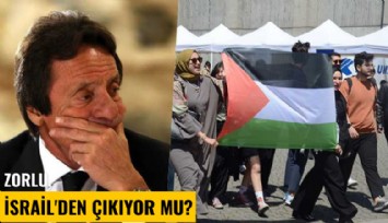 Zorlu, İsrail'den çıkıyor mu?