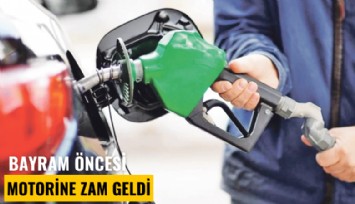Bayram öncesi motorine zam geldi
