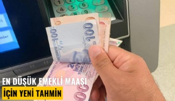 En düşük emekli maaşı için yeni tahmin