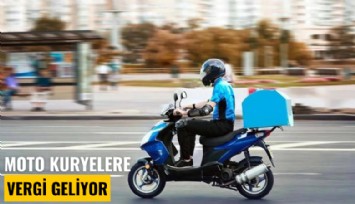 Moto kuryelere vergi geliyor