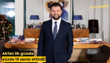 Akfen ilk günde yüzde 10 zarar ettirdi!