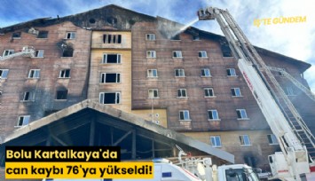 Bolu Kartalkaya'da can kaybı 76'ya yükseldi!