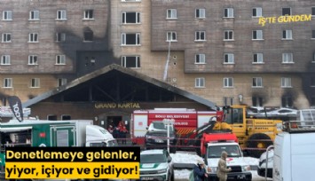 Denetlemeye gelenler, yiyor, içiyor ve gidiyor!