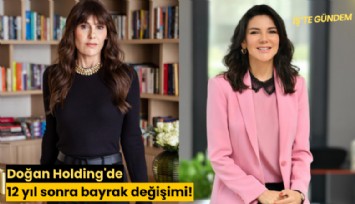 Doğan Holding'de 12 yıl sonra bayrak değişimi!