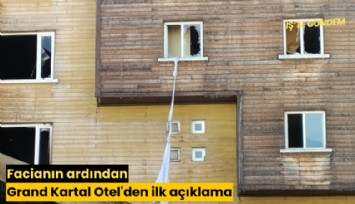 Facianın ardından Grand Kartal Otel'den ilk açıklama