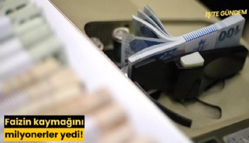Faizin kaymağını milyonerler yedi!