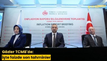 Gözler TCMB'de: İşte faizde son tahminler