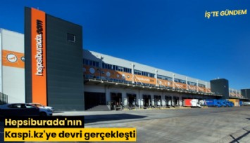 Hepsiburada'nın Kaspi.kz'ye devri gerçekleşti