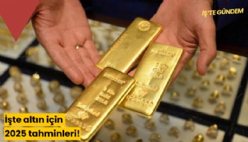 İşte altın için 2025 tahminleri!