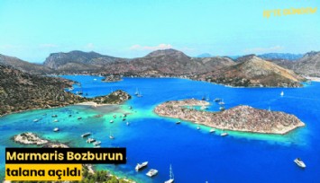 Marmaris Bozburun talana açıldı