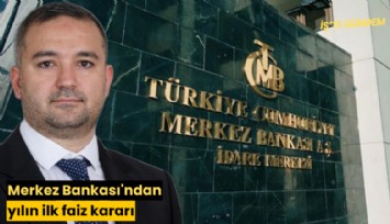 Merkez Bankası'ndan yılın ilk faiz kararı