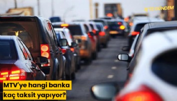 MTV'ye hangi banka kaç taksit yapıyor?