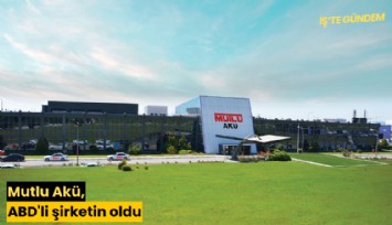 Mutlu Akü, ABD'li şirketin oldu