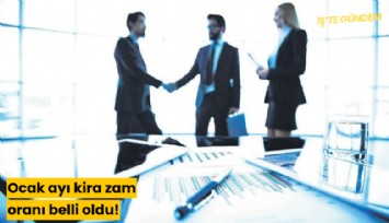 Ocak ayı kira zam oranı belli oldu!